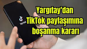 Yargıtay’dan TikTok paylaşımına boşanma kararı
